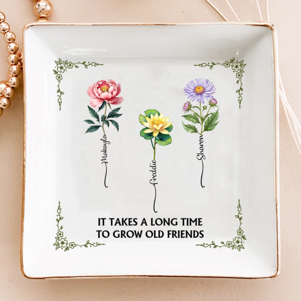Birth Flower Grow An Old Friend - Personalized Jewelry Dish on Sale