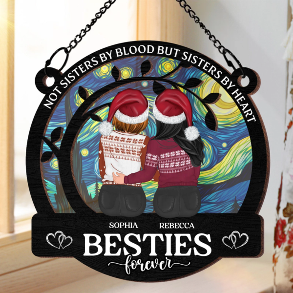 Not Sisters By Blood But Sisters By Heart Besties Forever - Personalized Window Hanging Suncatcher Ornament Sale - Image 2