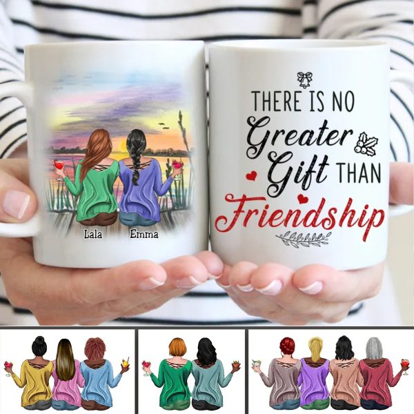 Friends - There Is No Greater Gift Than Friendship - Personalized Mug (Ver 4) Sale