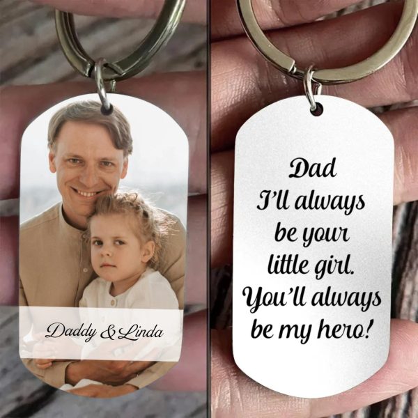 Father s Day - I ll Always Be Your Little Girl Hero - Personalized Stainless Keychain (TL) on Sale