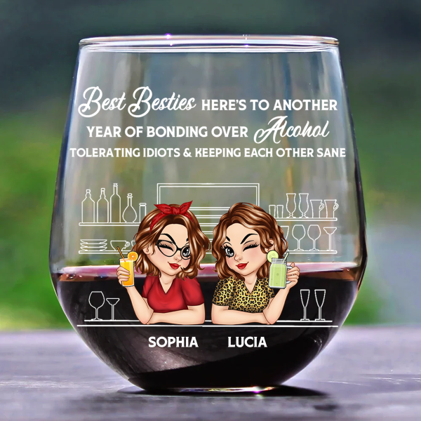 Here s To Another Year Of Bonding Over Alcohol Bestie - Personalized Stemless Wine Glass Fashion - Image 2
