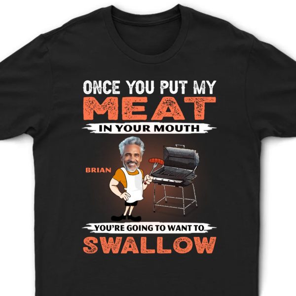 You re Going To Want To Swallow BBQ Grilling - Personalized Unisex T-shirt, Hoodie, Sweatshirt Cheap - Image 3
